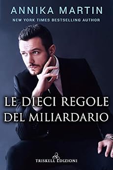 Annika Martin - Billionaire vol. 03 Le dieci regole del miliardario (2020)