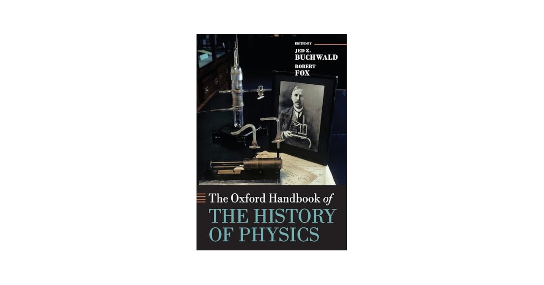 Amazon.com: The Oxford Handbook of the History of Physics