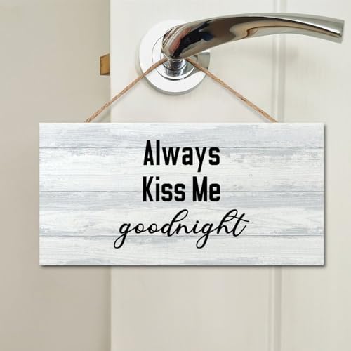 Letrero de madera con texto en inglés «Always Kiss Me Goodnight», placa de pared, refranes, frases de madera, letrero clásico para colgar en la pared, decoración para dormitorio, sala de estar, pared,