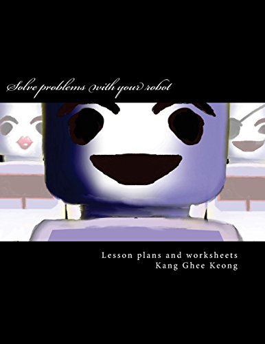 Preisvergleich Produktbild Solve problems with your robot: Lesson Plans and Worksheets