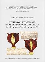 L'Embryon Et Son AME Dans Les Sources Grecques: (Vie Siecle AV. J.-C. - Ve Siecle Apres J.-C.) 2916716149 Book Cover