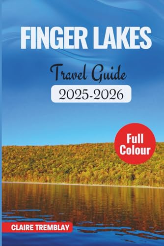 Finger Lakes Travel Guide 2025-2026