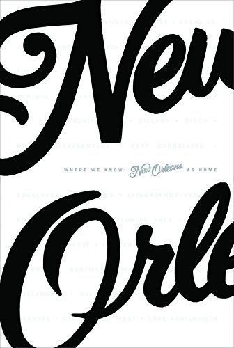 Where We Know: New Orleans As Home