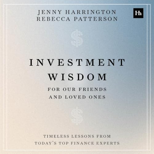 Investment Wisdom For Our Friends And Loved Ones cover art