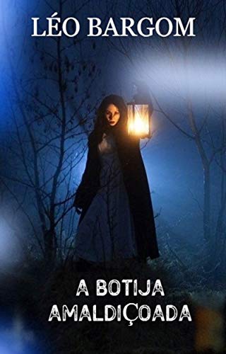 A BOTIJA AMALDIÇOADA (AS AVENTURAS DE PEDRO BEATO Livro 1)
