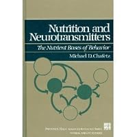Nutrients & Neurotransmitters (Prentice-Hall Series in the Philosophy of Medicine) 0136278604 Book Cover