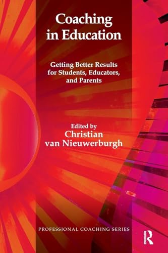 Coaching in Education (The Professional Coaching Series)