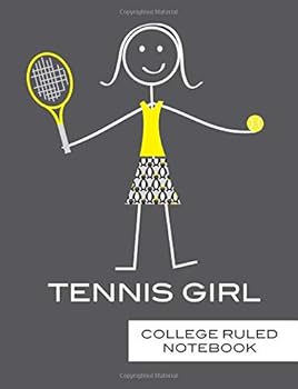 College Ruled Notebook: Tennis Girl College Ruled Journal Composition Book (8.5x11), 120 pages, Creative Writing Paper Funny Women Sports