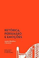 Retórica, Persuasão e Emoções: Ensaios Filosóficos e Literários 8566786769 Book Cover