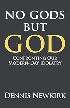 Paperback No gods but God: Confronting Our Modern-Day Idolatry Book