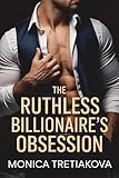 The Ruthless Billionaire’s Obsession: A Dark MM Mafia Romance with Age Gap, Boss/Assistant Tension & Grumpy/Sunshine (English Edition)