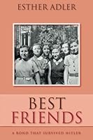 Best Friends: A bond that survived Hitler 1545463786 Book Cover
