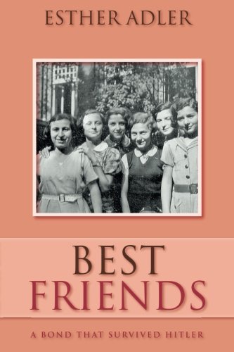 Best Friends: A bond that survived Hitler 1545463786 Book Cover
