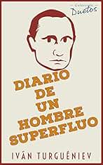 Diario de un Hombre Superfluo (Colección Duetos)