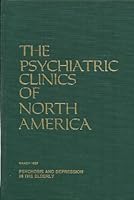 The Psychiatric Clinics of North America: Psychosis and Depression in the Elderly, Vol. 11, No. 1 B000I2SIVI Book Cover