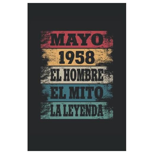 Mayo 1958 - El Hombre - El Mito - La Leyenda: Regalos Originales para Hombre Papá Abuelo Hermano - Diario, Cuaderno De Notas, Apuntes O Agenda