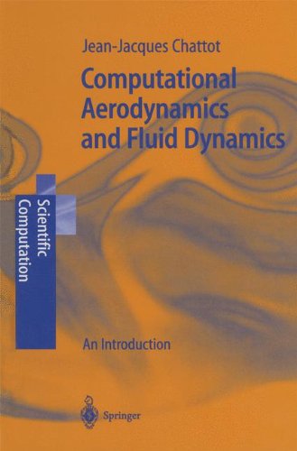 Computational Aerodynamics and Fluid Dynamics: An Introduction (Scientific Computation)