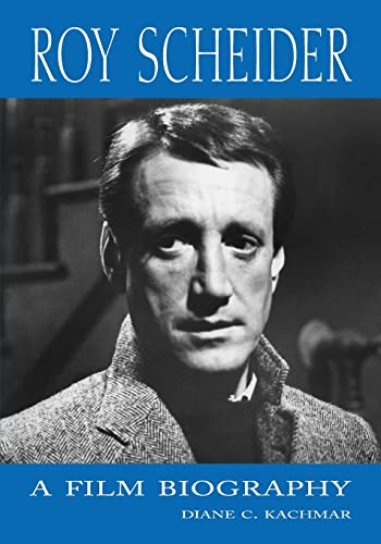 Preisvergleich Produktbild Roy Scheider: A Film Biography