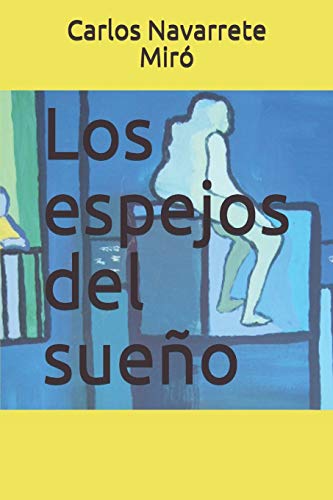 Los espejos del sueño (Spanish Edition)
