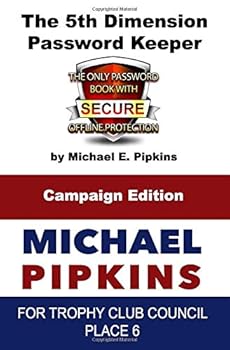 Paperback The 5th Dimension Password Keeper: Special Edition: vote4pipkins Campaign Book
