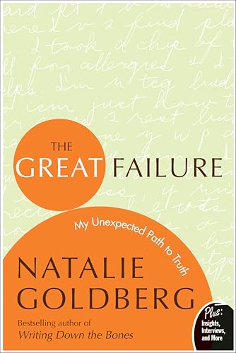 The Great Failure: My Unexpected Path to Truth (Insight: The Spirit Behind The Words)