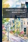  Sprague\'s Journal of Maine History