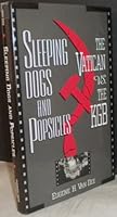 Sleeping Dogs and Popcicles: The Vatican Versus the KGB 0761803815 Book Cover