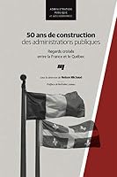 50 ANS DE CONSTRUCTION DES ADMINISTRATIONS PUBLIQUES 2760545555 Book Cover