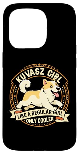 Kuvasz Girl Like A Regular Girl Only Cooler - Kuvasz Dog �X�}�z�P�[�X iPhone 15 Pro �p