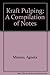 Kraft Pulping: A Compilation of Notes