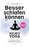 Besser schlafen können mit Neuro-Yoga: Endlich wieder einschlafen...