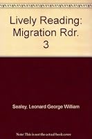 Lively Reading: Migration Rdr. 3 017422222X Book Cover