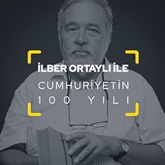İlber Ortaylı ile Cumhuriyetin 100 Yılı kapak görseli