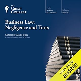 Business Law: Negligence and Torts Audiolibro Por Frank B. Cross, The Great Courses arte de portada