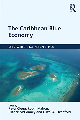 The Caribbean Blue Economy (Europa Regional Perspectives) (English Edition)
