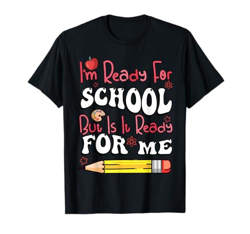 Kids I'm Ready For Preschool Boys Girls Back To School Funny T-Shirt
