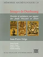Images de Dunhuang. Dessins et peintures sur papier des fonds PELLIOT et STEIN 2855394236 Book Cover
