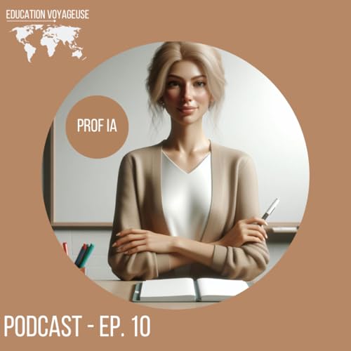 L'IA va-t-elle remplacer l'enseignant ? Episode 10