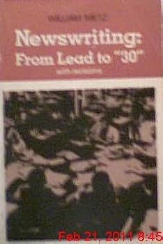 Paperback News Writing: From Lead to " 30 " with Revisions Book