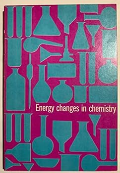 Paperback Energy Changes in Chemistry Book