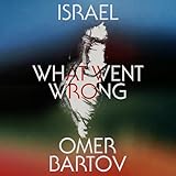 Israel: What Went Wrong?
