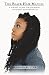 The Black Hair Manual: A Pocket Guide For Choosing Your Best Hair Products