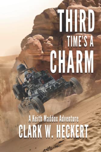 Third Time's A Charm: A Keith Maddox Adventure