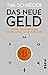 Produktbild Das neue Geld: Bitcoin, Kryptowährungen und Blockchain verständlich erklärt