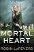Mortal Heart (His Fair Assassin Trilogy)