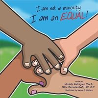 I Am Not a Minority, I Am an EQUAL B09BL7JB7N Book Cover
