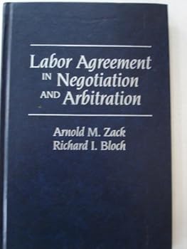 Hardcover Labor Agreement in Negotiation and Arbitration Book