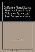 California Plant Disease Handbook and Study Guide for Agricultural Pest Control Advisors (Publication) 0931876389 Book Cover