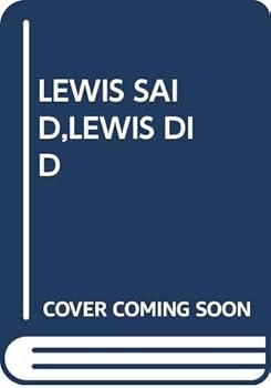 Hardcover LEWIS SAID,LEWIS DID Book
