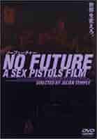 NO FUTURE A SEX PISTOLS FILM♠シド・ヴィシャス♣B2 NO FUTURE A SEX PISTOLS FILM♤シド・ヴィシャス♧B2